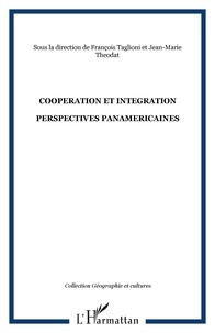 Daniel Van Eeuwen - Géographie et Cultures  : Coopération et intégration - Perspectives panaméricaines.