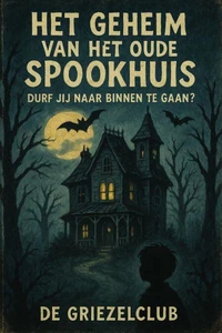 Het Geheim Van Het Oude Spookhuis