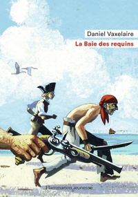 Daniel Vaxelaire - La Baie des requins.
