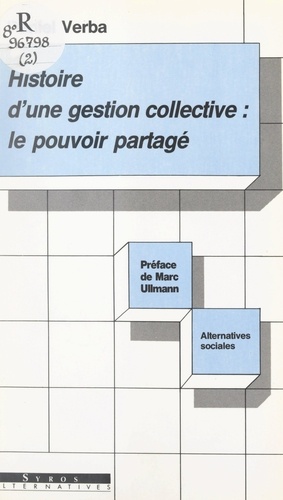 Histoire d'une gestion collective : le pouvoir partagé