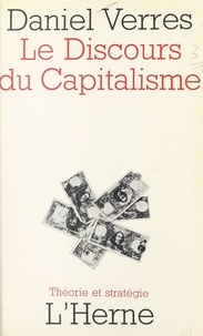 Daniel Verres - Le discours du capitalisme.