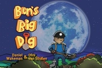 Daniel Wakeman et Dirk Van Stralen - Ben's Big Dig.