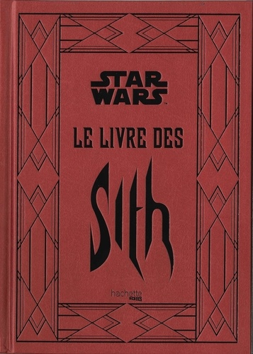 Star Wars Légendes  Le livre des Sith. Les secrets du côté obscur