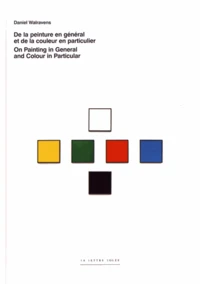 De la peinture en général et de la couleur en particulier