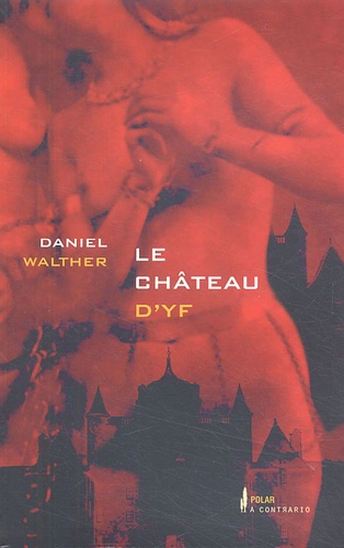 Daniel Walther - Le château d'Yf.