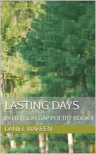  Daniel Warren - Lasting Days - Patterson Gap Poetry, #1.