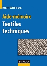 Daniel Weidmann - Aide-mémoire Textiles techniques.