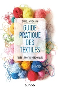 Nouveau livre électronique Guide pratique des textiles  - Tissés, tricotés, techniques  9782100806027 par Daniel Weidmann