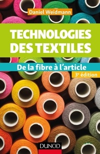 Téléchargement gratuit ebook isbn Technologies des textiles  - De la fibre à l'article in French 9782100760190 PDB iBook