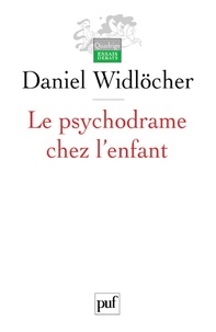 Daniel Widlöcher - Le psychodrame chez l'enfant.