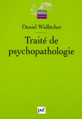 Daniel Widlöcher - Traité de psychopathologie.
