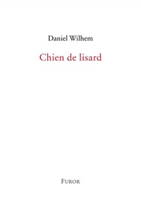 Daniel Wilhem - Chien de lisard.
