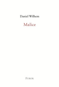 Daniel Wilhem - Malice.