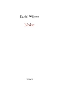 Daniel Wilhem - Noise.