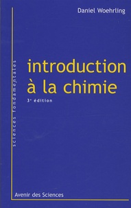Daniel Woehrling - Introduction à la chimie.