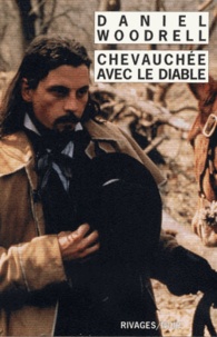 Daniel Woodrell - Chevauchee Avec Le Diable.