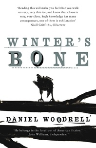 Daniel Woodrell - Winter's Bone.