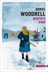 Daniel Woodrell - Winter's bone.