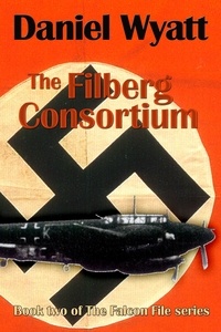  Daniel Wyatt - The Filberg Consortium - The Falcon File, #2.