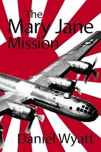  Daniel Wyatt - The Mary Jane Mission.