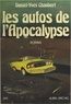 Daniel-Yves Chanbert - Les autos de l'apocalypse.