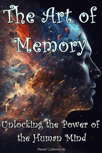 the-art-of-memory-unlocking-the-power-of-the-de-daniel-zaborowski
