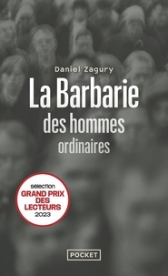 Daniel Zagury - La barbarie des hommes ordinaires.