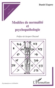 Daniel Zagury - Modèles de normalité et psychopathologie.