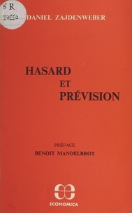 Daniel Zajdenweber - Hasard et prévision.