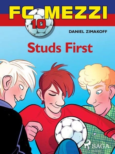 Daniel Zimakoff et Signe Holst Hansen - FC Mezzi 10: Studs First.