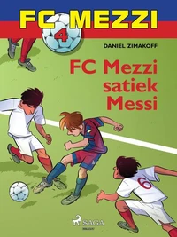 FC Mezzi 4. FC Mezzi satiek Messi