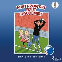 Daniel Zimakoff et Anna Kirsten - FCK Mini - Mistrzowski rzut Claudemira.