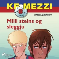 KF Mezzi 8 - Milli steins og sleggju