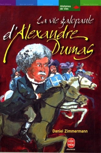 La vie galopante d'Alexandre Dumas