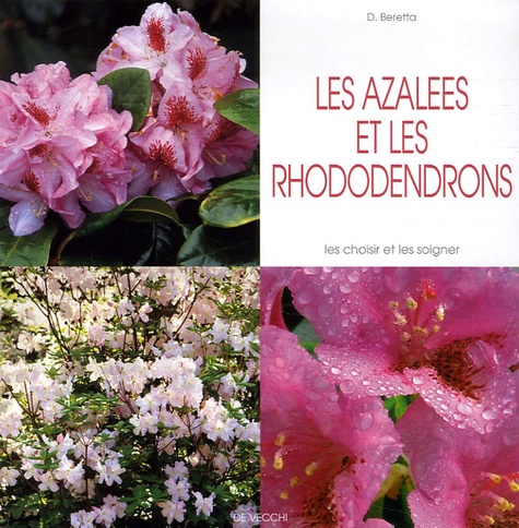 Daniela Beretta - Les azalées et les rhododendrons.
