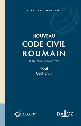 Daniela Borcan et Manuela Ciuruc - Nouveau code civil roumain - Noul cod civil.