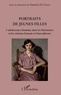Daniela Di Cecco - Portraits de jeunes filles - L'adolescence féminine dans les littératures et les cinémas français et francophones.