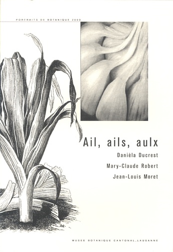 Danièla Ducrest et Mary-Claude Robert - Ail, ails, aulx.