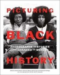 Téléchargement du livre réel Picturing Black History - Photographs and Stories that Changed the World