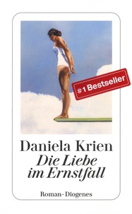 Daniela Krien - Die Liebe im Ernstfall.
