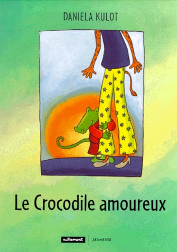 Daniela Kulot - Le Crocodile Amoureux.