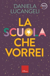 La scuola che vorrei