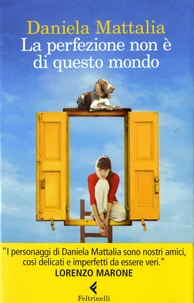La perfezione non è di questo mondo