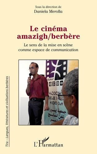 Le cinéma amazigh/berbère. Le sens de la mise en scène comme espace de communication