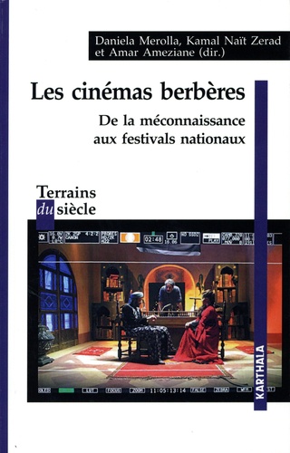 Les cinémas berbères. De la méconnaissance aux festivals nationaux