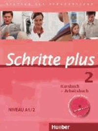 Daniela Niebisch et Sylvette Penning-Hiemstra - Schritte plus 2. Niveau A1/2. Kursbuch + Arbeitsbuch mit Audio-CD zum Arbeitsbuch - Deutsch als Fremdsprache.