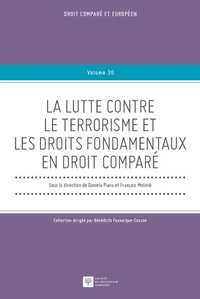 La lutte contre le terrorisme et les droits fondamentaux en droit comparé