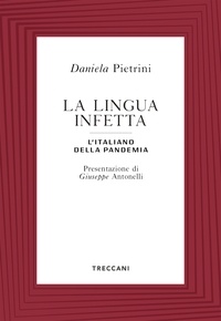 Daniela Pietrini - La lingua infetta - l'italiano della pandemia.