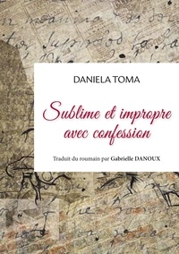Téléchargez des livres électroniques pour kindle gratuitement Sublime et impropre avec confession 9782322492640 en francais