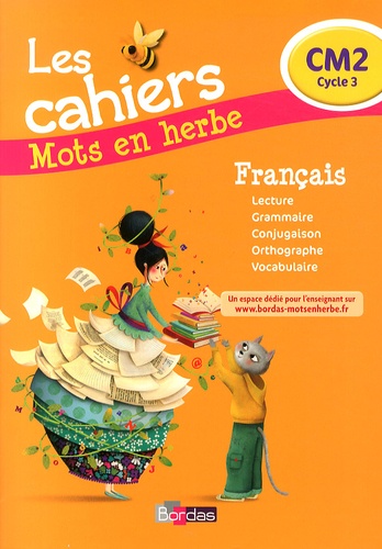 Danièle Adad - Français CM2 Mots en herbe - Les cahiers.